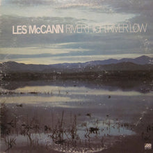 Laden Sie das Bild in den Galerie-Viewer, Les McCann : River High, River Low (LP, Album, PRC)
