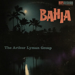 Arthur Lyman : Bahia (LP, Album, Mono)