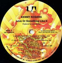 Load image into Gallery viewer, Kenny Rogers : Love Or Something Like It (LP)
