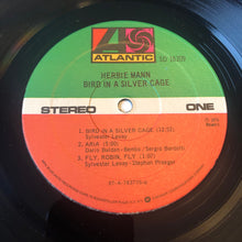 Laden Sie das Bild in den Galerie-Viewer, Herbie Mann : Bird In A Silver Cage (LP, Album)
