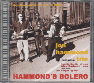 Jon Hammond Trio : Hammond's Bolero (CD, Album)