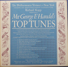 Load image into Gallery viewer, Philharmonia Virtuosi of New York*, Richard Kapp : Mr. George F. Handel&#39;s Top Tunes (LP)
