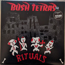 Load image into Gallery viewer, Bush Tetras : Rituals (12")
