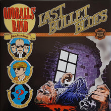 Load image into Gallery viewer, Oddballs' Band : Last Bullet Blues (10", Album, Ltd)
