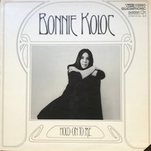 Load image into Gallery viewer, Bonnie Koloc : Hold On To Me (LP, Album, Quad, She)
