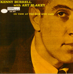 Kenny Burrell With  Art Blakey : On View At The Five Spot Cafe (CD, Album, RE)
