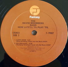 Load image into Gallery viewer, David Bromberg Band : How Late&#39;ll Ya Play &#39;Til (2xLP, Album)

