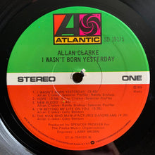 Load image into Gallery viewer, Allan Clarke : I Wasn't Born Yesterday (LP, Album)

