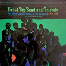 Load image into Gallery viewer, Nat Adderley, Coleman Hawkins, Lucky Thompson, The Harry Arnold Orchestra* : Great Big Band And Friends (LP, Album)
