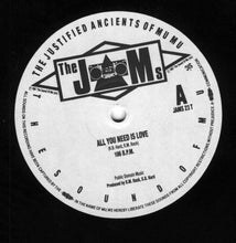 Load image into Gallery viewer, The Justified Ancients Of Mu Mu : All You Need Is Love (12", Pic)
