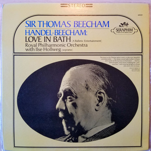 Sir Thomas Beecham : Handel-Beecham: Love in Bath. Royal Philharmonic Orchestra with Ilse Hollweg (LP, Album)