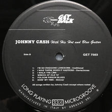 Laden Sie das Bild in den Galerie-Viewer, Johnny Cash : With His Hot And Blue Guitar (LP, Album, RE, S/Edition, Aud)
