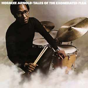 Horacee Arnold : Tales Of The Exonerated Flea (LP, Album)