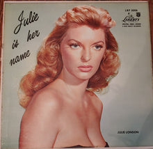 Laden Sie das Bild in den Galerie-Viewer, Julie London : Julie Is Her Name (LP, Album, Mono, Ind)
