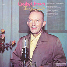Laden Sie das Bild in den Galerie-Viewer, Bing Crosby : Crosby Classics (LP, Comp)
