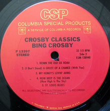 Laden Sie das Bild in den Galerie-Viewer, Bing Crosby : Crosby Classics (LP, Comp)

