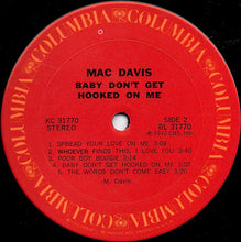 Load image into Gallery viewer, Mac Davis : Baby Don't Get Hooked On Me (LP, Album, Ter)
