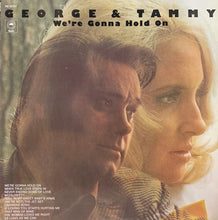Charger l'image dans la galerie, George &amp; Tammy* : We're Gonna Hold On (LP, Album, Ter)
