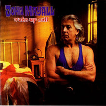 Laden Sie das Bild in den Galerie-Viewer, John Mayall : Wake Up Call (CD, Album)
