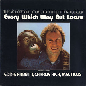Various : (The Soundtrack Music From Clint Eastwood's) Every Which Way But Loose (LP, Comp, Spe)