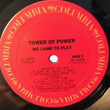 Load image into Gallery viewer, Tower Of Power : We Came To Play (LP, Album, Pit)
