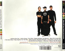 Laden Sie das Bild in den Galerie-Viewer, Blink-182 : Take Off Your Pants And Jacket (CD, Album, RE)
