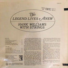 Charger l'image dans la galerie, Hank Williams : The Legend Lives Anew - Hank Williams With Strings (LP, Album, Comp)
