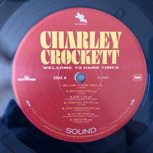 Laden Sie das Bild in den Galerie-Viewer, Charley Crockett : Welcome To Hard Times (LP, Album)
