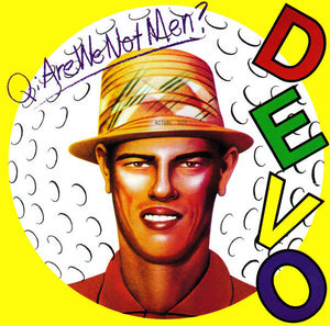 Devo : Q: Are We Not Men? A: We Are Devo! (CD, Album, RE, RM, RP)