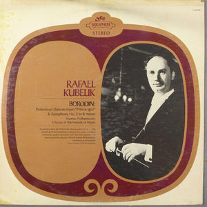 Alexander Borodin : Rafael Kubelik Conducts Wiener Philharmoniker, The Chorus Of The Friends Of Music : Polovtsian Dances from "Prince Igor" & Symphony No. 2 (LP)