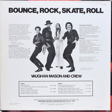 Load image into Gallery viewer, Vaughan Mason And Crew* : Bounce, Rock, Skate, Roll (LP, Album, Pit)
