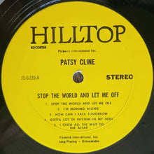 Load image into Gallery viewer, Patsy Cline : Stop The World &amp; Let Me Off (LP, Comp)
