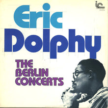 Laden Sie das Bild in den Galerie-Viewer, Eric Dolphy : The Berlin Concerts (2xLP, Album, Gat)
