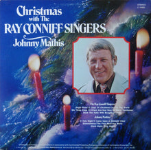 Load image into Gallery viewer, Johnny Mathis -- The Ray Conniff Singers* : Christmas With Johnny Mathis And The Ray Conniff Singers / Christmas With The Ray Conniff Singers And Johnny Mathis (LP, Comp)
