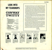 Laden Sie das Bild in den Galerie-Viewer, Conway Twitty : Look Into My Teardrops (LP, Album, Pin)
