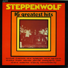 Load image into Gallery viewer, Steppenwolf : 16 Greatest Hits (LP, Comp)
