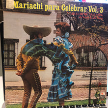 Charger l&#39;image dans la galerie, Mariachi De América De Jesús Rodriguez De Hijar : Mariachi Para Celebrar Vol.3 (LP, Album)
