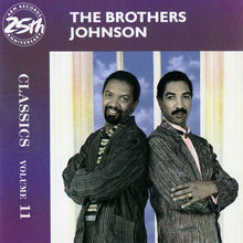 Load image into Gallery viewer, The Brothers Johnson* : Classics Volume 11 (CD, Comp, RP)
