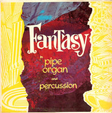 Laden Sie das Bild in den Galerie-Viewer, Georges Montalba : Fantasy In Pipe Organ And Percussion (LP)
