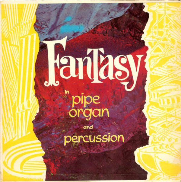 Georges Montalba : Fantasy In Pipe Organ And Percussion (LP)