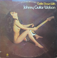 Laden Sie das Bild in den Galerie-Viewer, Johnny Guitar Watson : Gettin&#39; Down With (LP, Album, RE, Kee)
