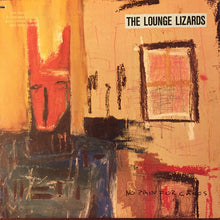 Laden Sie das Bild in den Galerie-Viewer, The Lounge Lizards* : No Pain For Cakes (LP, Album)
