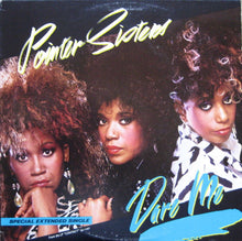 Laden Sie das Bild in den Galerie-Viewer, Pointer Sisters : Dare Me (Special Extended Single) (12", Single)
