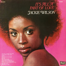Load image into Gallery viewer, Jackie Wilson : It&#39;s All A Part Of Love (LP)
