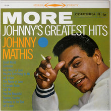 Load image into Gallery viewer, Johnny Mathis : More Johnny&#39;s Greatest Hits (LP, Comp)
