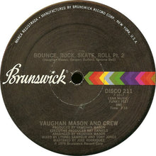 Load image into Gallery viewer, Vaughan Mason And Crew* : Bounce, Rock, Skate, Roll (12&quot;)

