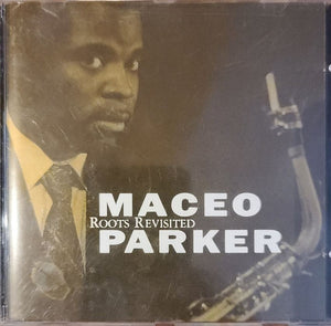 Maceo Parker : Roots Revisited (CD, Album)