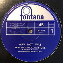 Charger l'image dans la galerie, Was Not Was* : Papa Was A Rolling Stone (12", Single)
