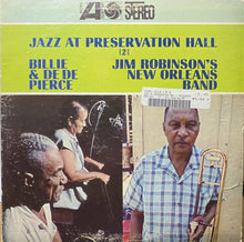 Load image into Gallery viewer, Billie &amp; De De Pierce / Jim Robinson&#39;s New Orleans Band : Jazz At Preservation Hall 2 (LP, Album, RI)
