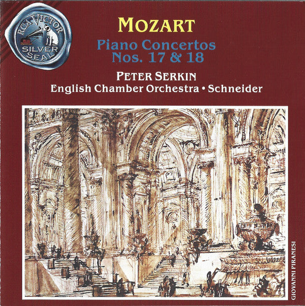 Mozart* - Peter Serkin, English Chamber Orchestra, Alexander Schneider : Piano Concertos No. 17 & 18 (CD, Comp, RE)